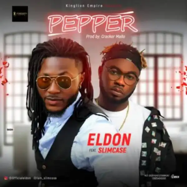Eldon - Pepper Ft. Slimcase